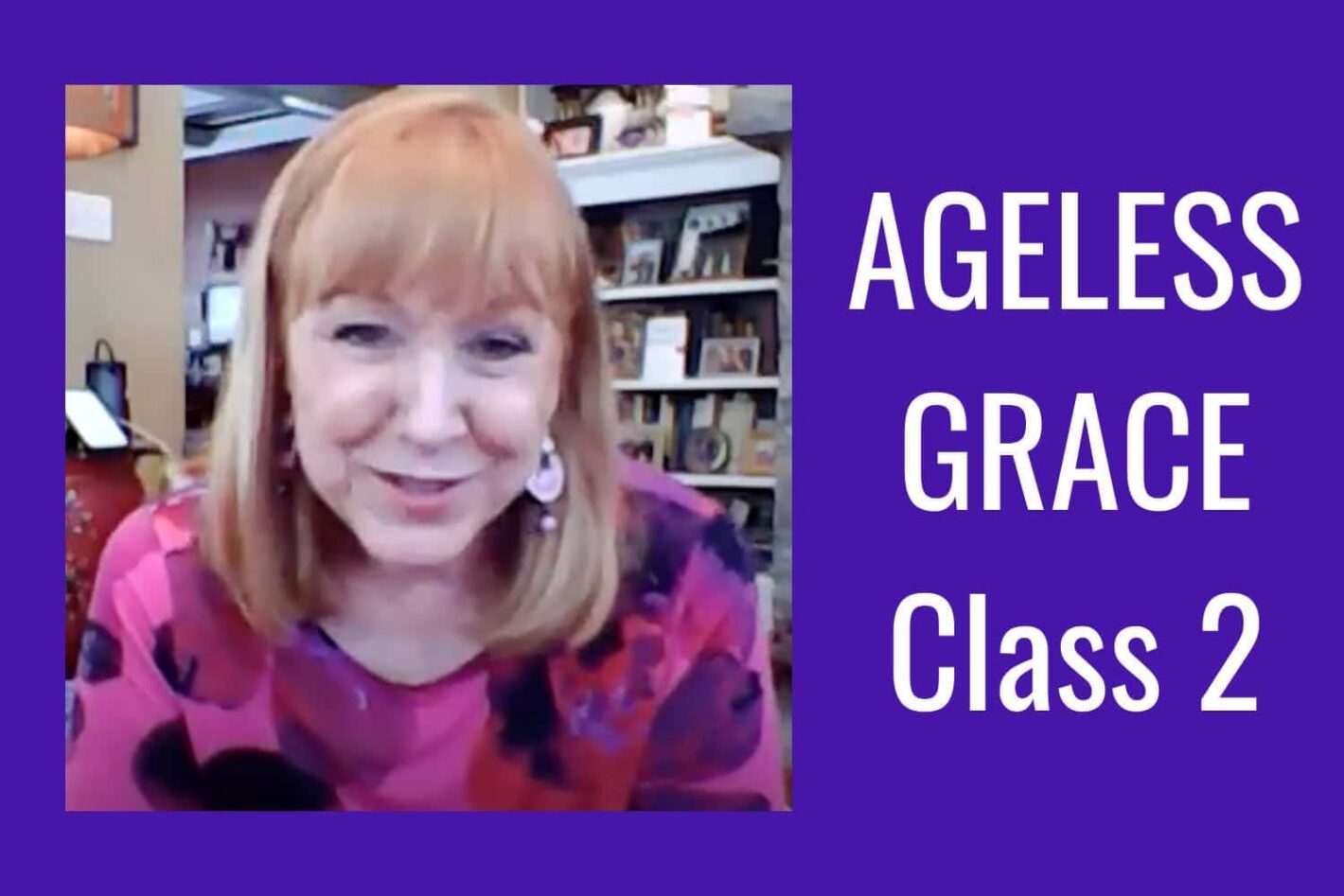 Ageless Grace Class 2